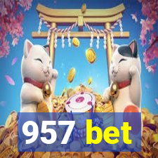 957 bet